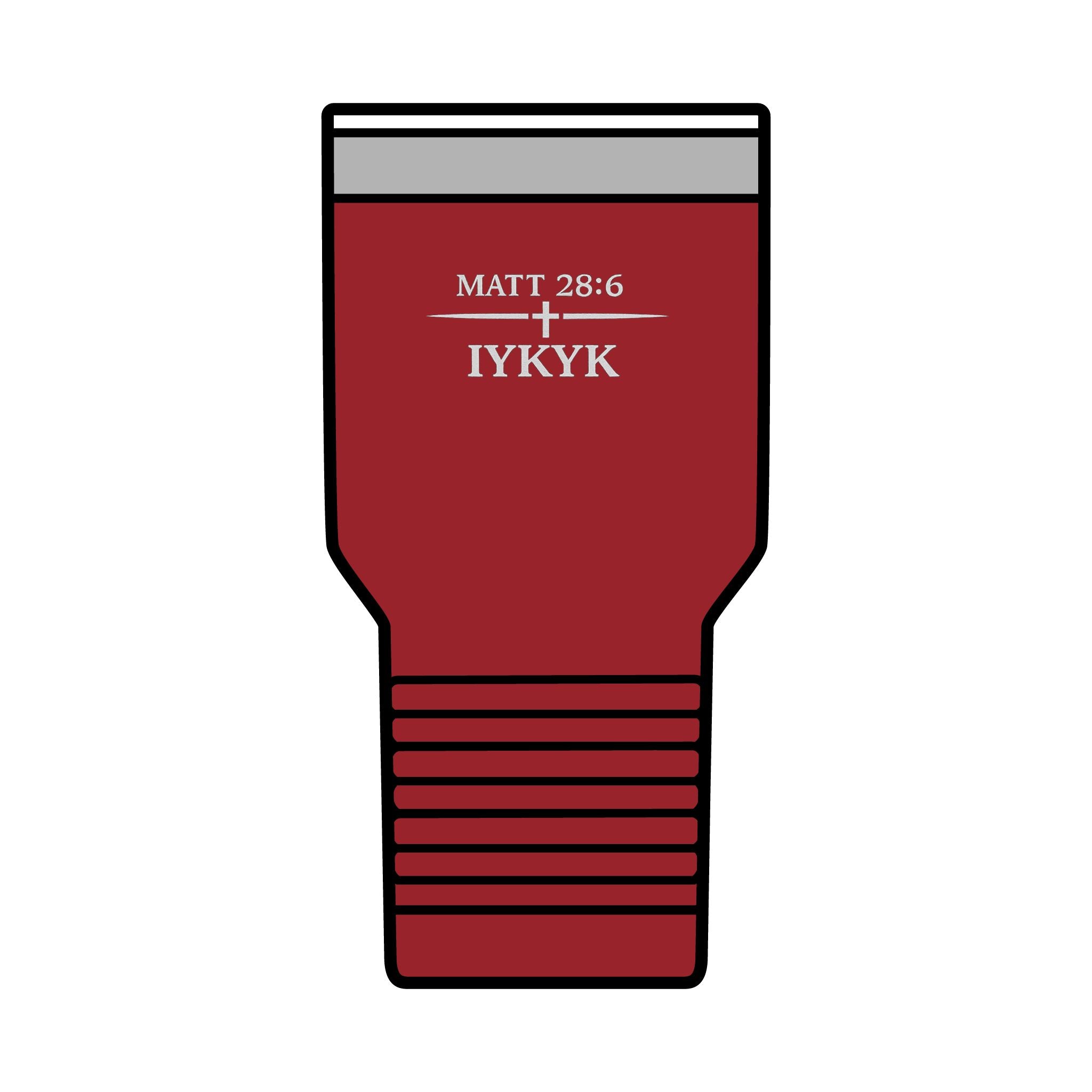Matt 28:6, 'IYKYK'.  Christian Travel Cup, 30oz Insulated Tumbler —