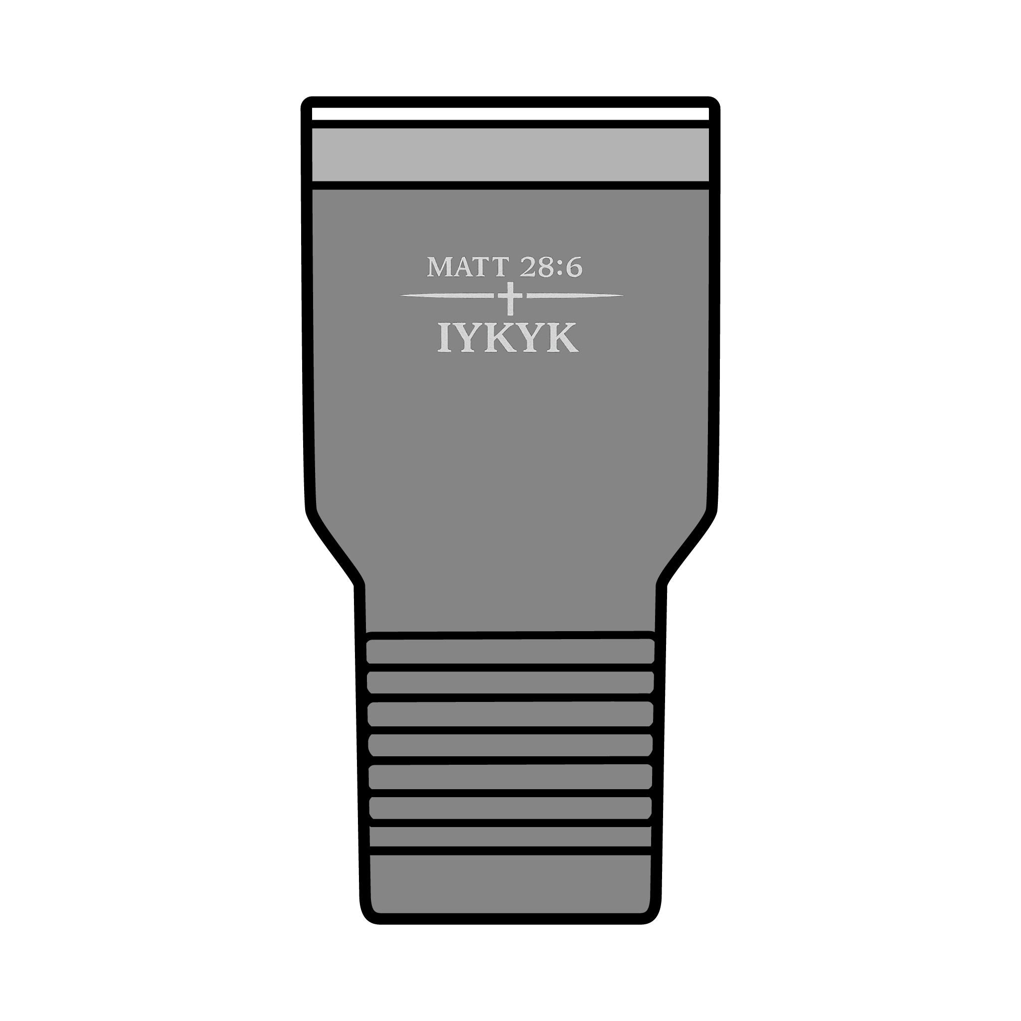 Matt 28:6, 'IYKYK'.  Christian Travel Cup, 30oz Insulated Tumbler —