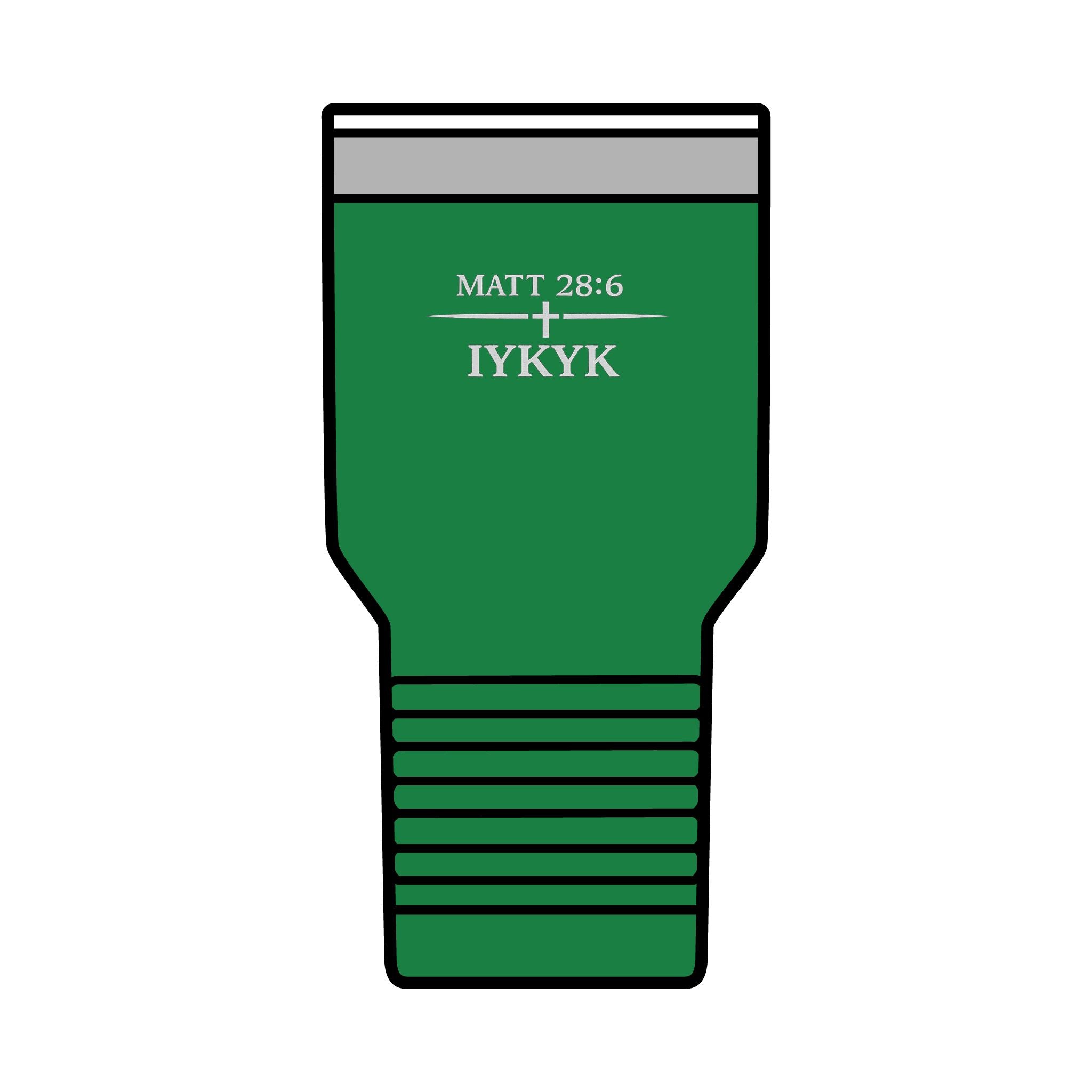 Matt 28:6, 'IYKYK'.  Christian Travel Cup, 30oz Insulated Tumbler —