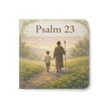 "Psalm 23--A Quiet Guide for Little Hands"  Board Book for Toddlers.