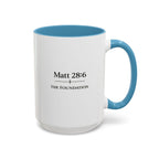 Matthew 28:6 Coffee Mug — The Foundation Collection (15 oz)