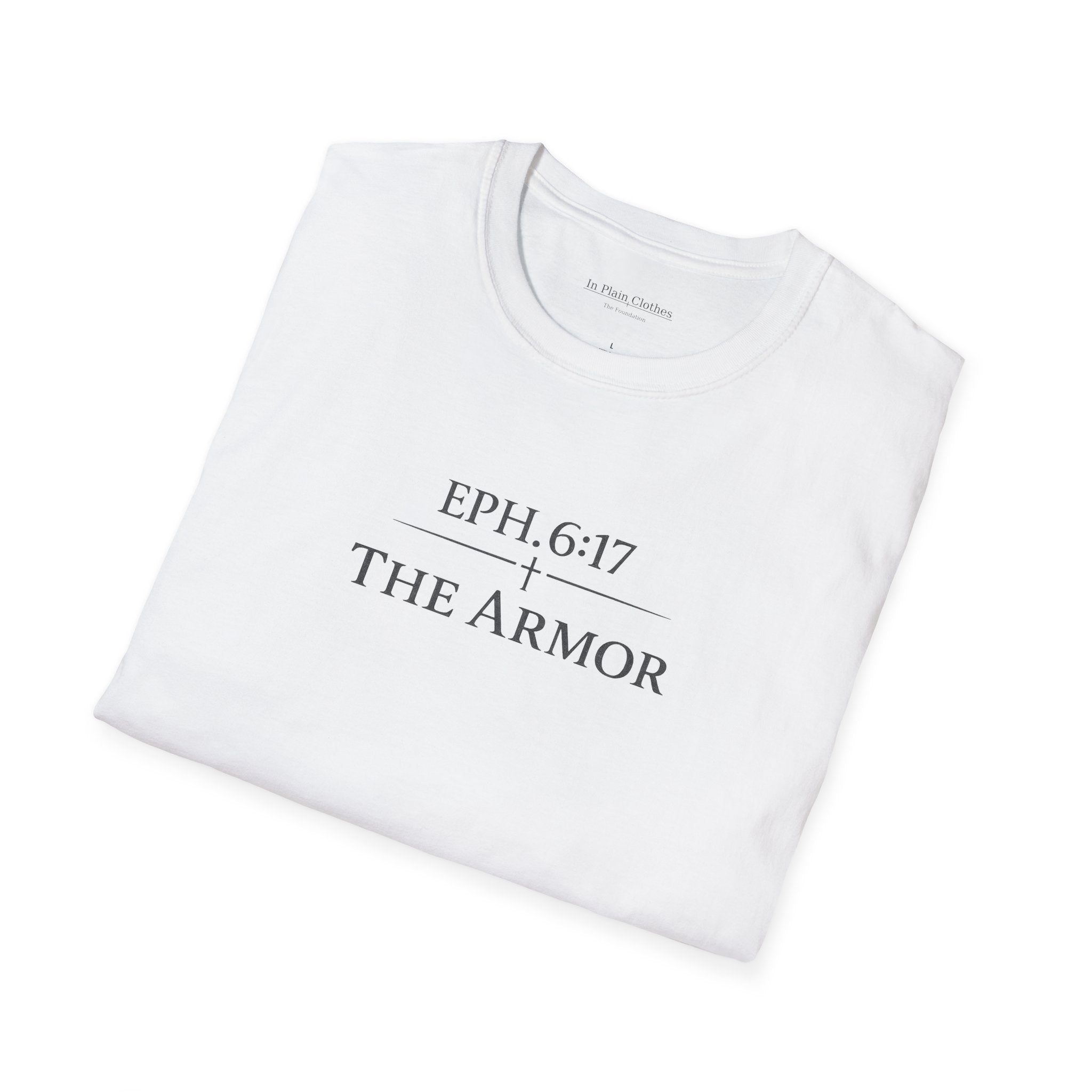 The Armor — Ephesians 6:17 — In Plain Clothes Tee
