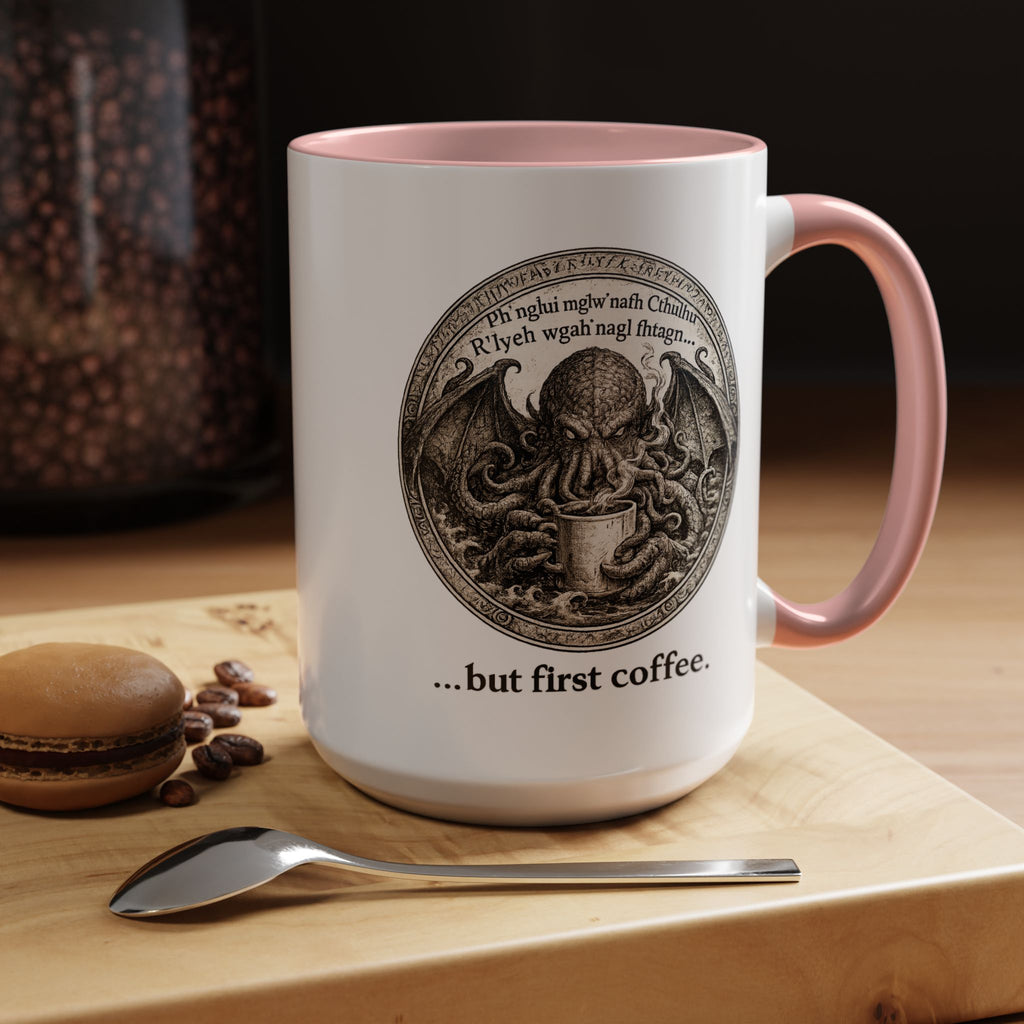 Cthulhu '...but first coffee.'  Lovecraft Mug
