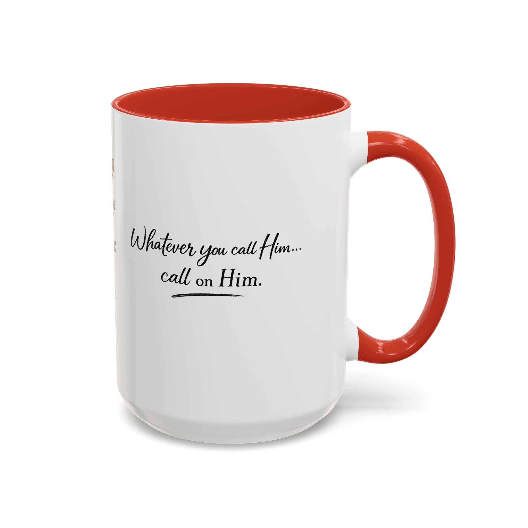Call On Him Mug — The Foundation Collection (15 oz)