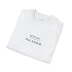 The Armor  — Ephesians 6:16 — In Plain Clothes Tee