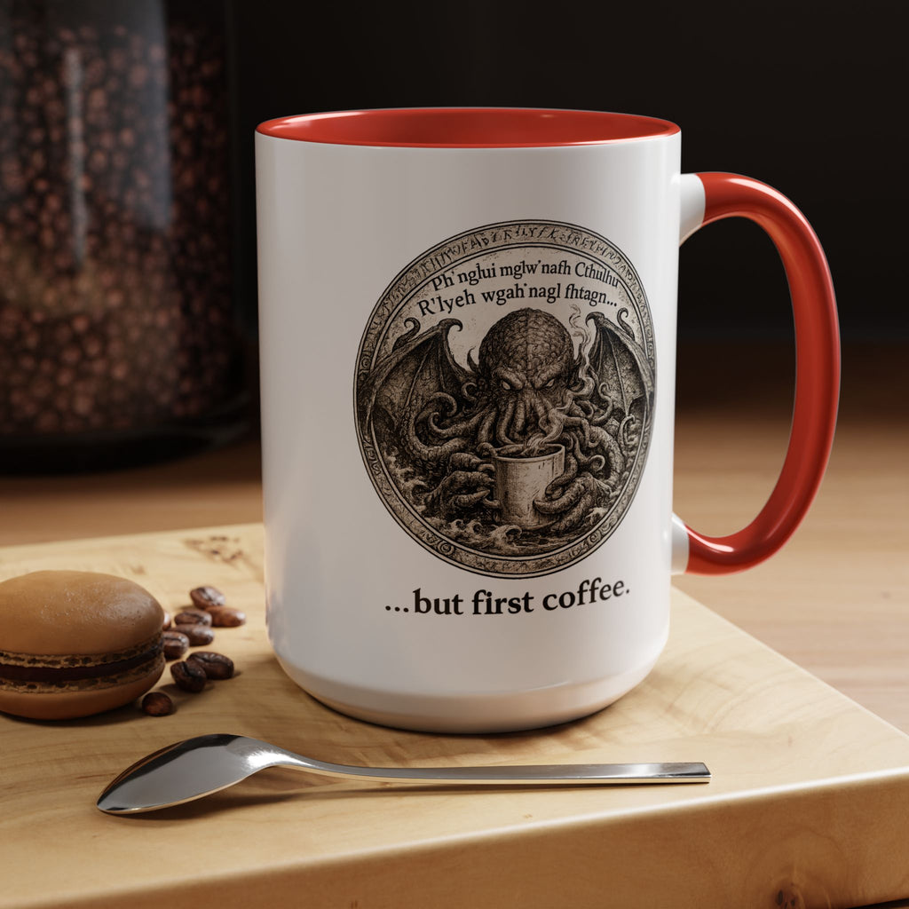 Cthulhu '...but first coffee.'  Lovecraft Mug