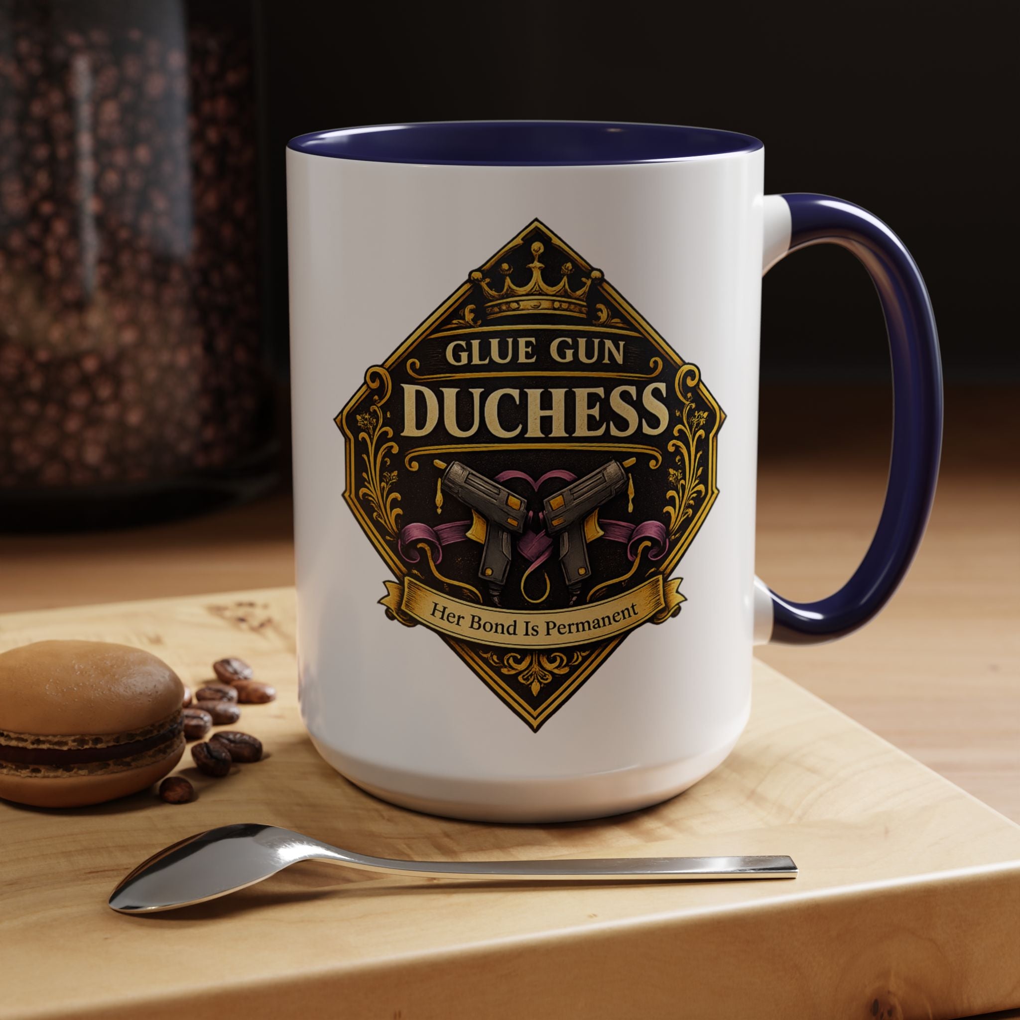 Glue Gun Duchess Coffee Mug — "Her Bond Is Permanent" Accent Ceramic Mug