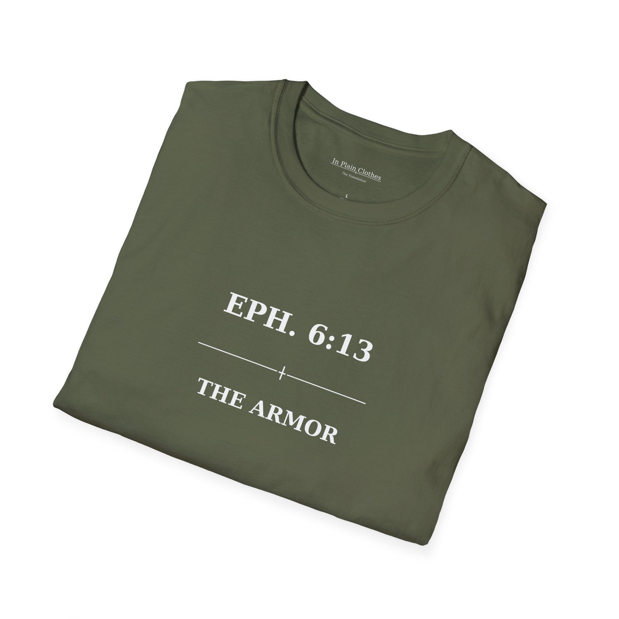 The Armor — Ephesians 6:13 — In Plain Clothes Tee