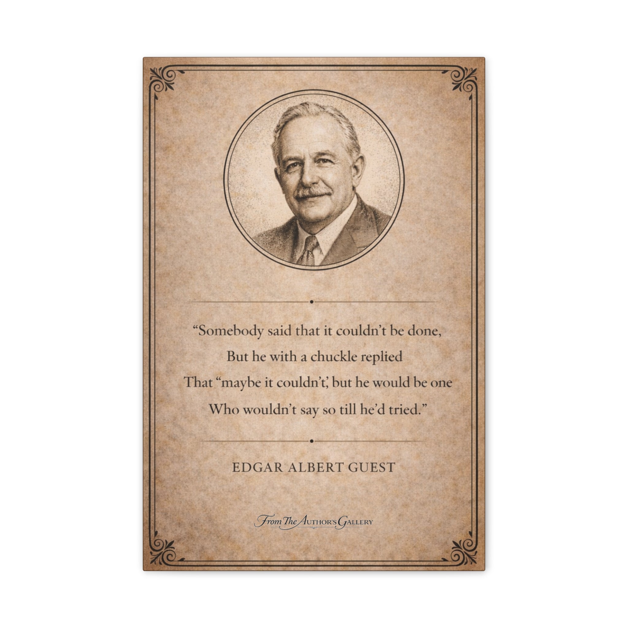 Edgar Albert Guest — “It Couldn’t Be Done” — Canvas Wall Piece