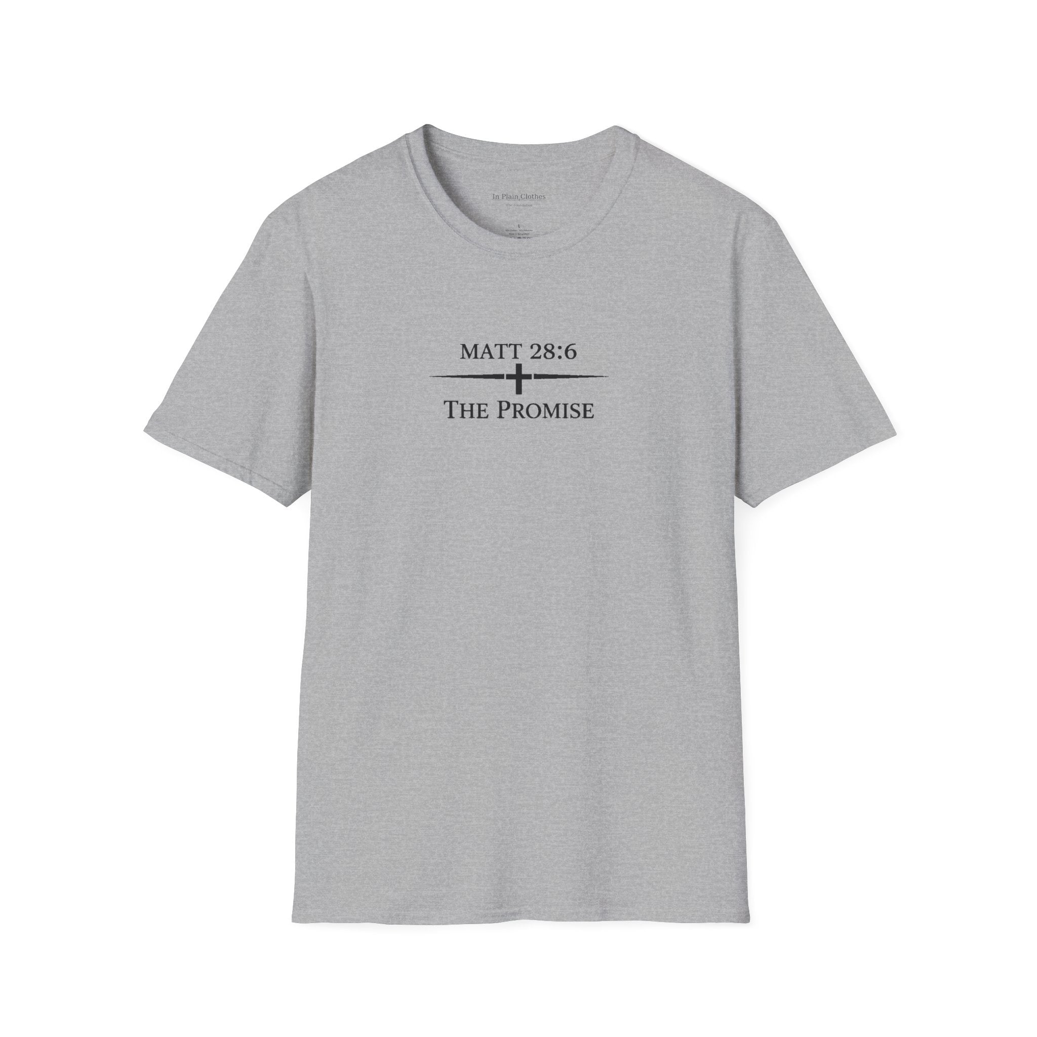 The Foundation — Matthew 28:6 — “The Promise” Tee