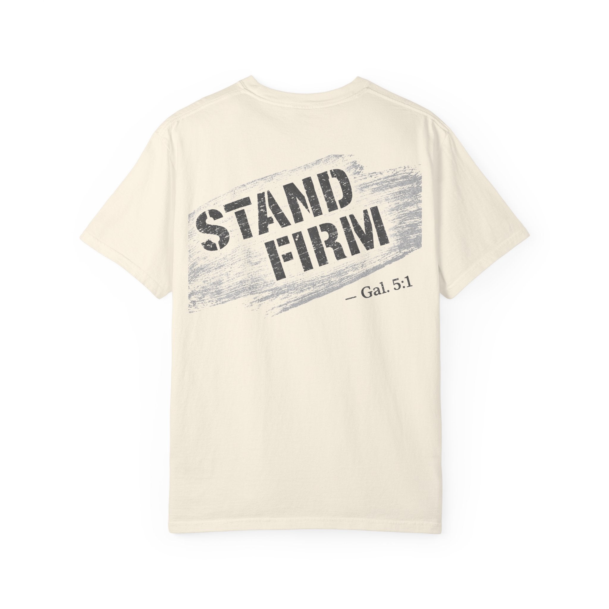 In Plain Clothes— Stand Firm Comfort Colors Tee (Galatians 5:1)