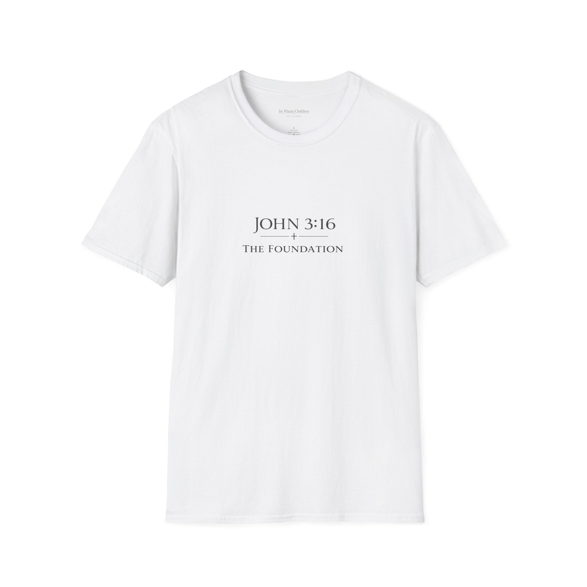 The Foundation — John 3:16 — In Plain Clothes Tee