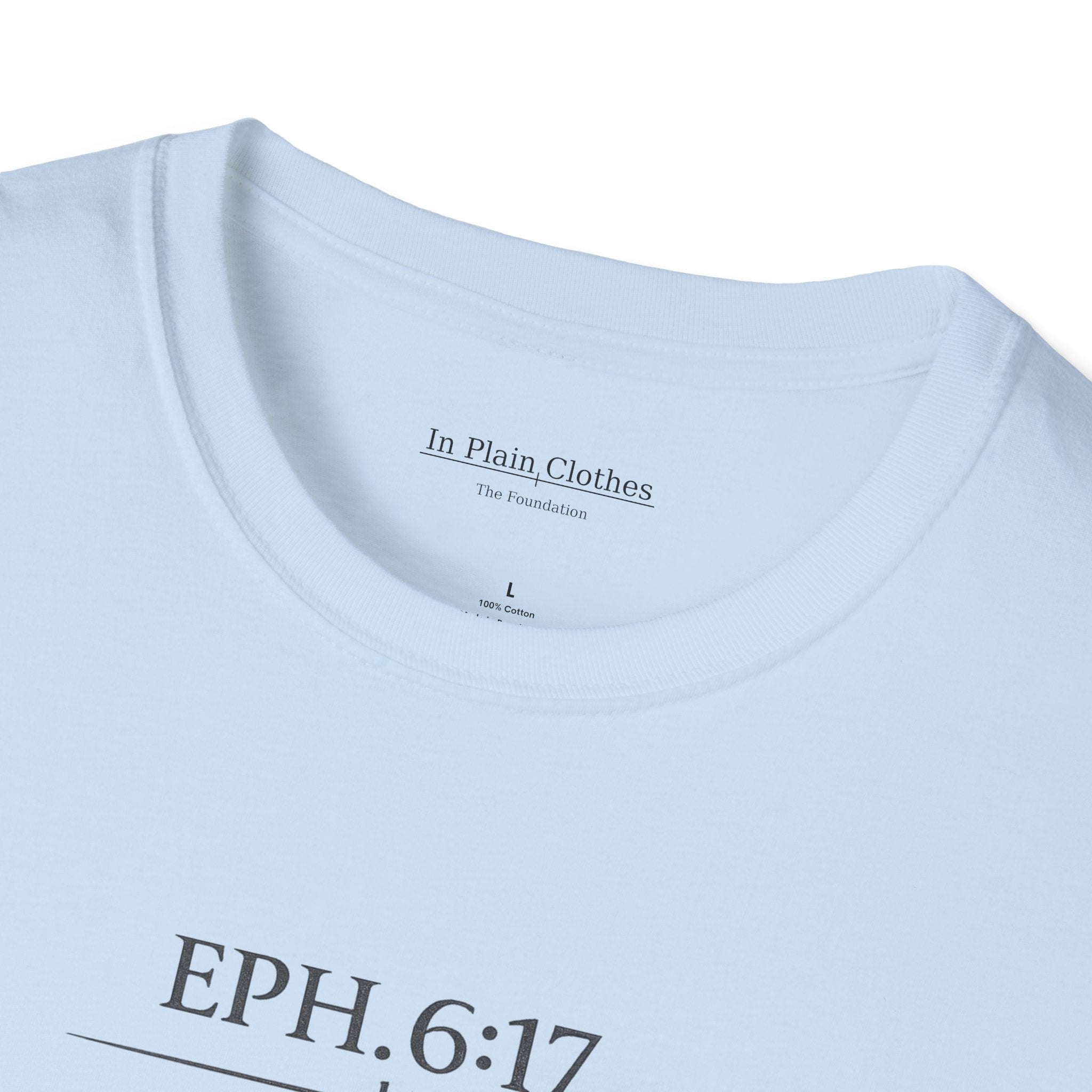 The Armor — Ephesians 6:17 — In Plain Clothes Tee