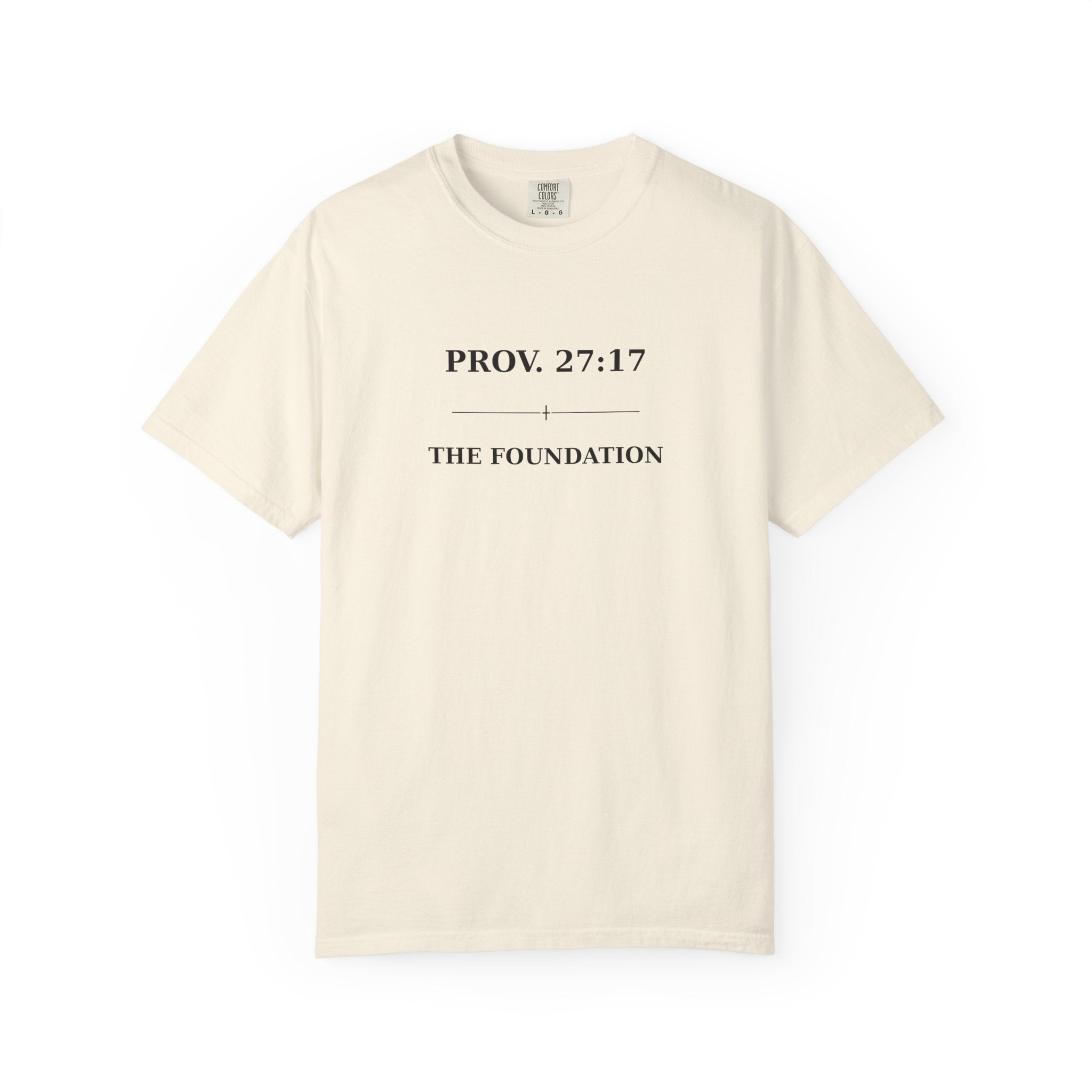 The Foundation — Proverbs 27:17 — In Plain Clothes Tee