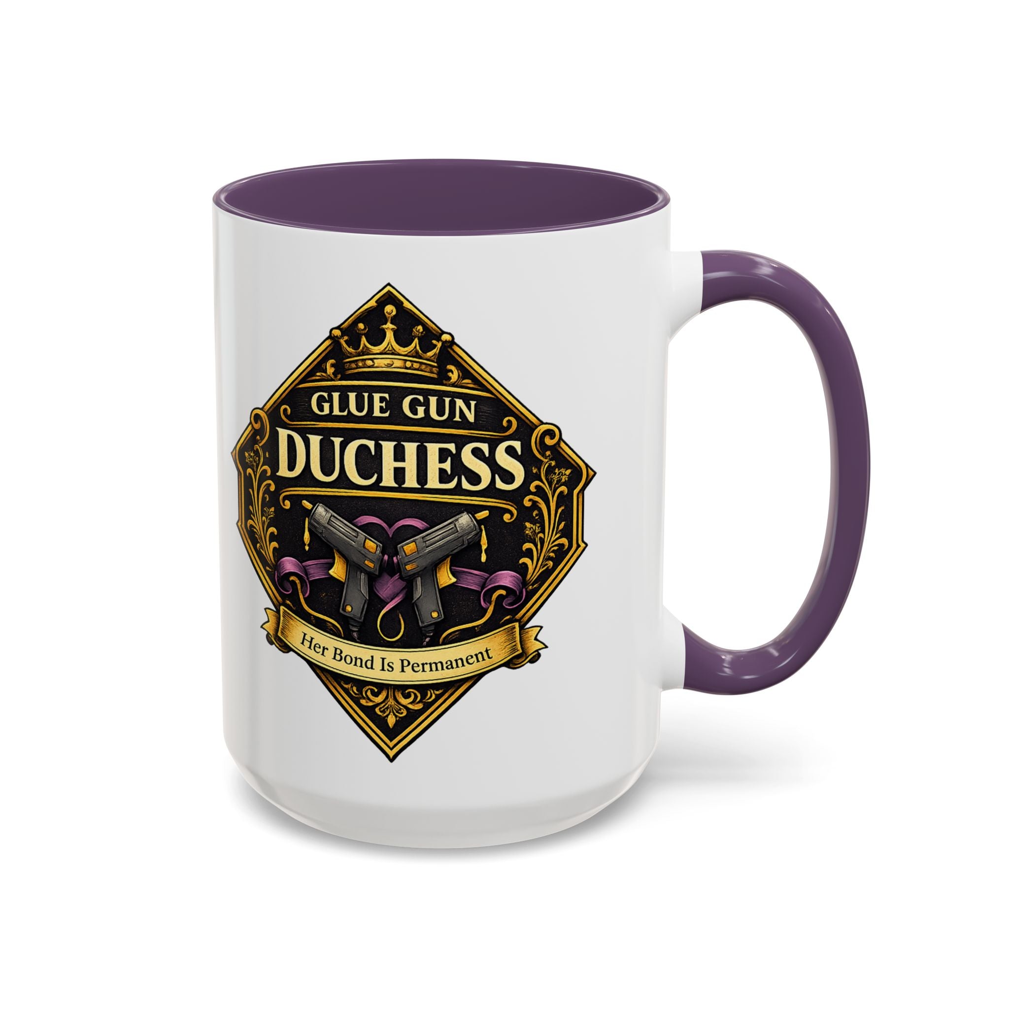 Glue Gun Duchess Coffee Mug — "Her Bond Is Permanent" Accent Ceramic Mug