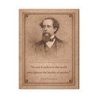 Charles Dickens -- "No one is useless in this world ..." Vintage Literary Canvas Piece