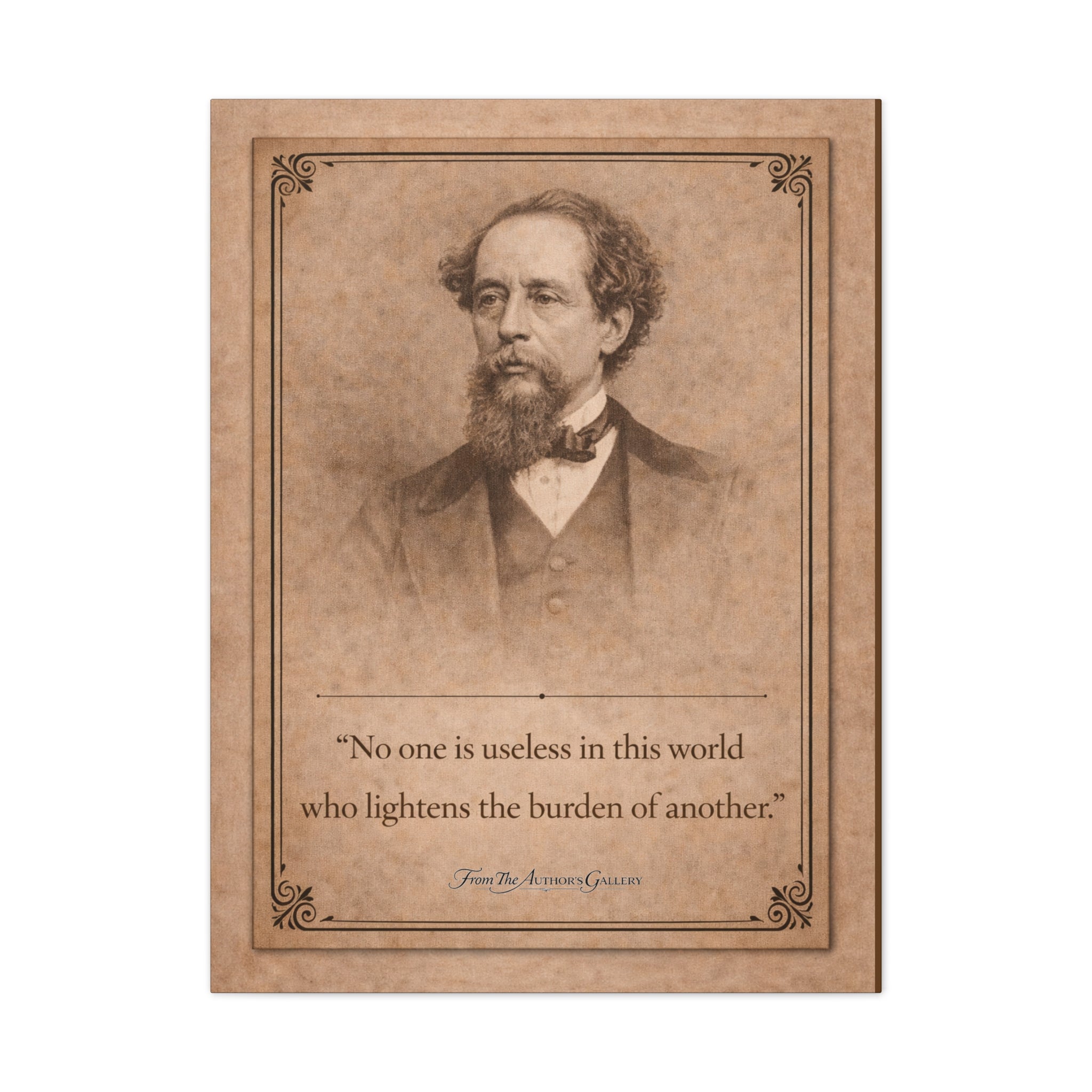 Charles Dickens -- "No one is useless in this world ..." Vintage Literary Canvas Piece