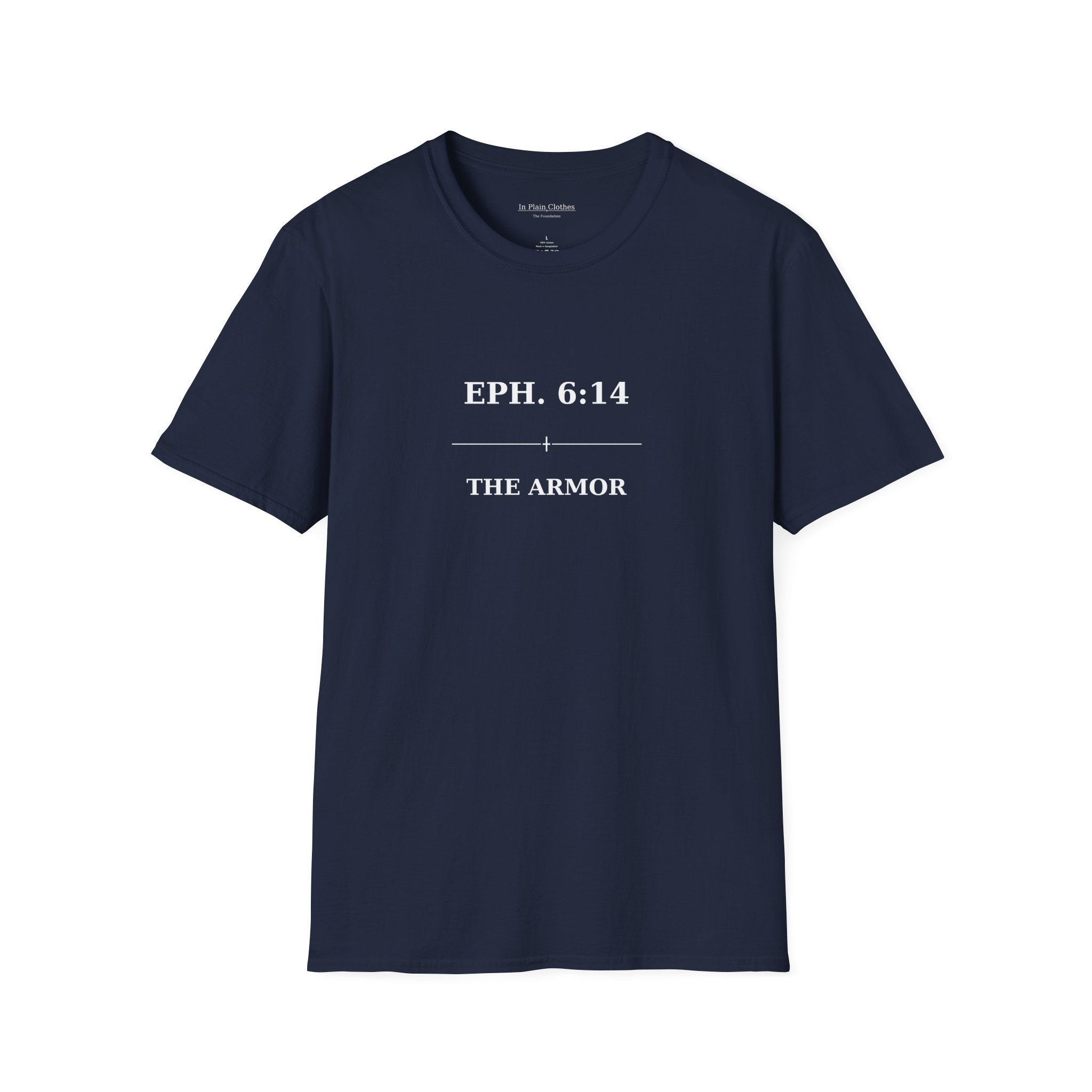 The Armor — Ephesians 6:14 — In Plain Clothes Tee