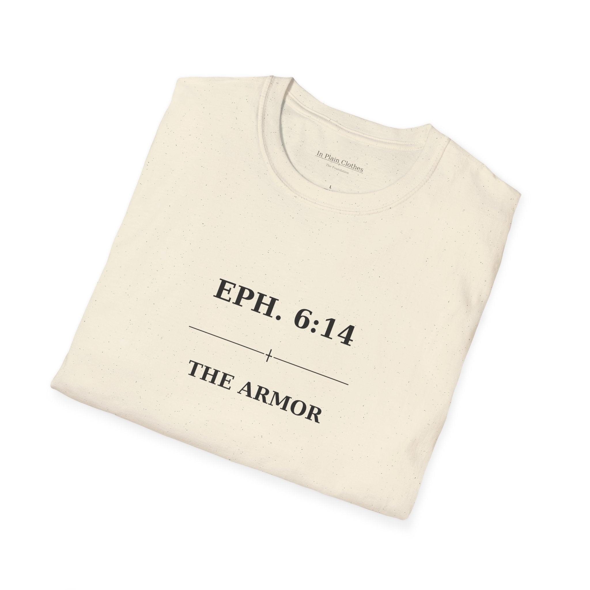 The Armor — Ephesians 6:14 — In Plain Clothes Tee