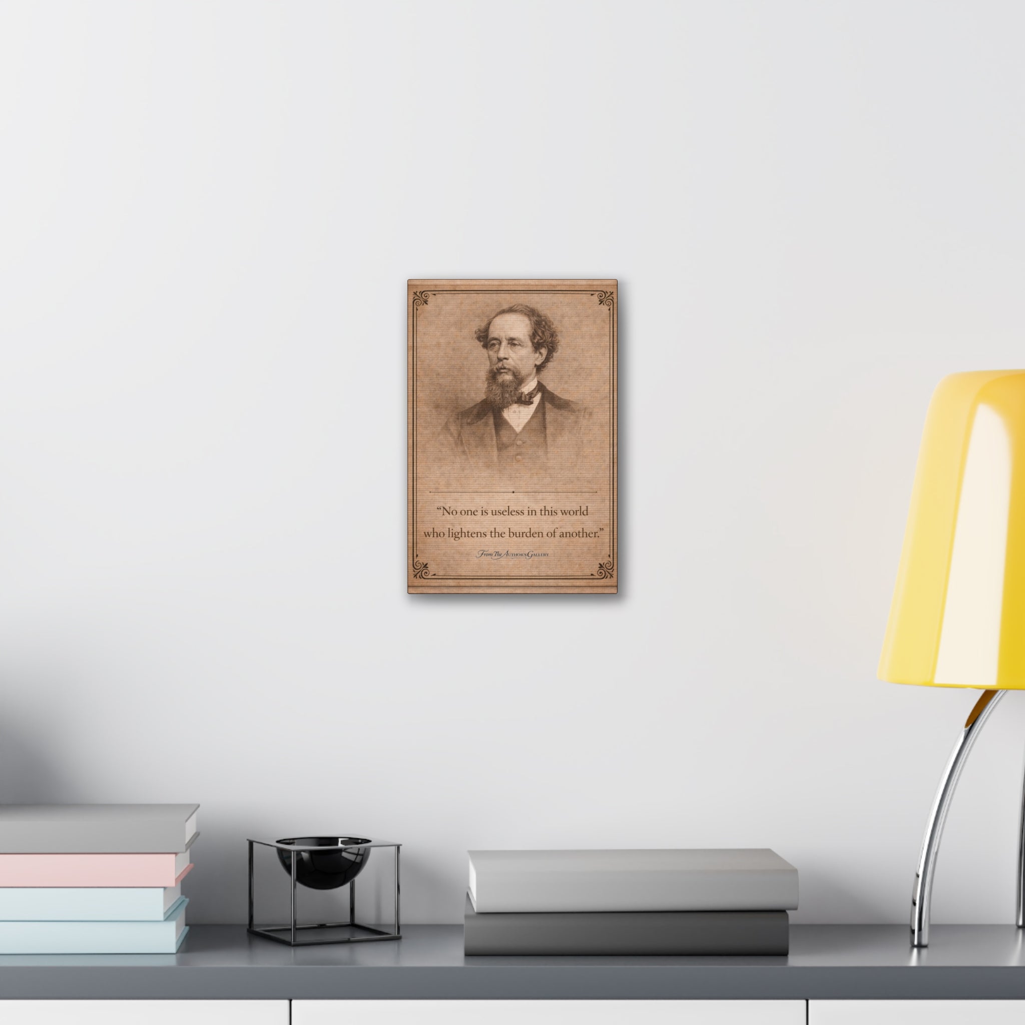 Charles Dickens -- "No one is useless in this world ..." Vintage Literary Canvas Piece