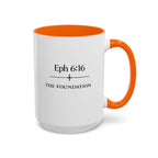 Ephesians 6:16 Coffee Mug — The Foundation Collection (15 oz)