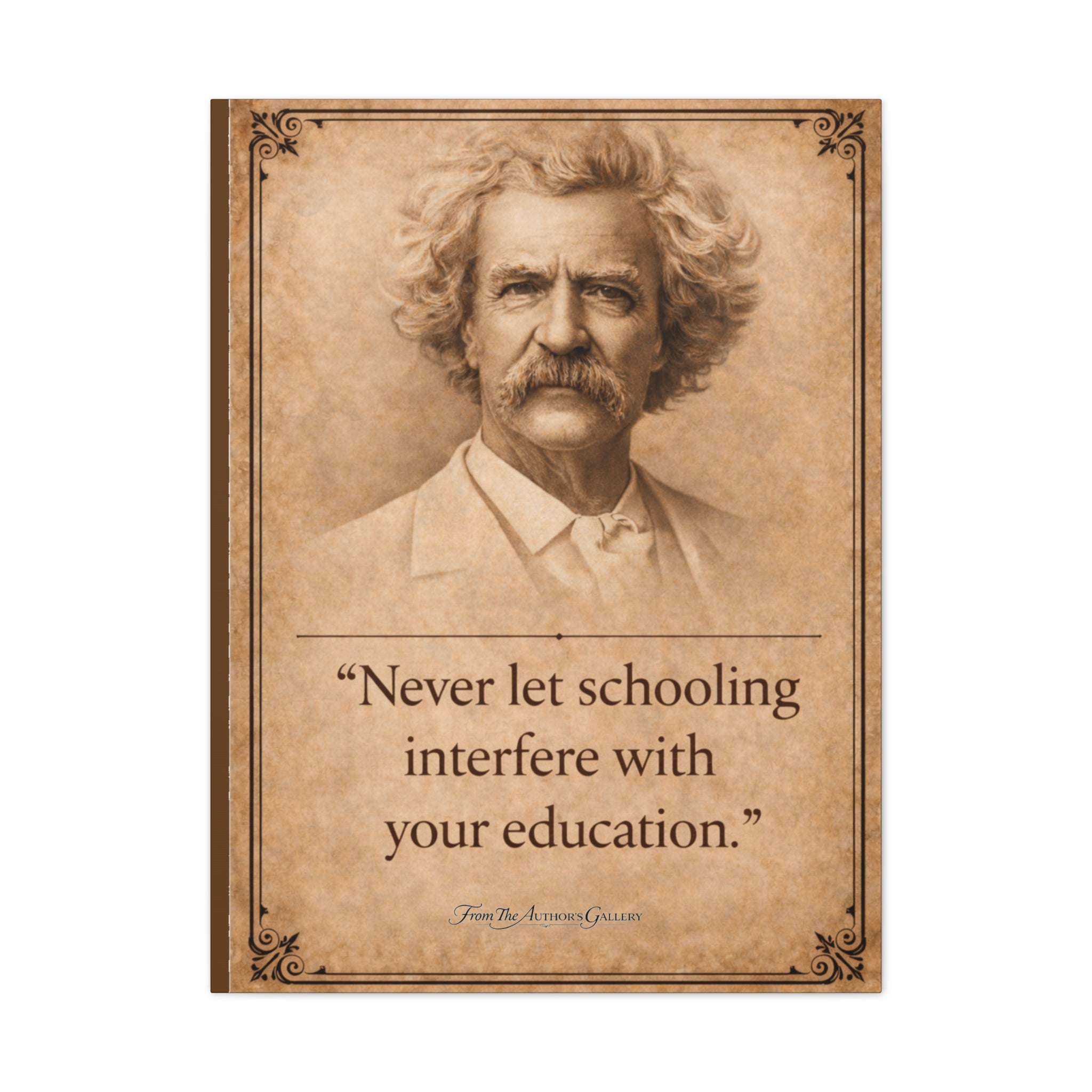 Mark Twain -- "Never let schooling..." -- Vintage Literary Canvas Piece