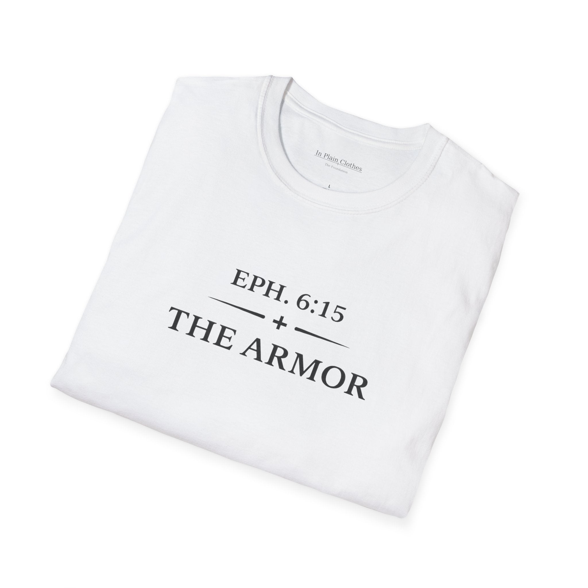 The Armor — Ephesians 6:15 — In Plain Clothes Tee
