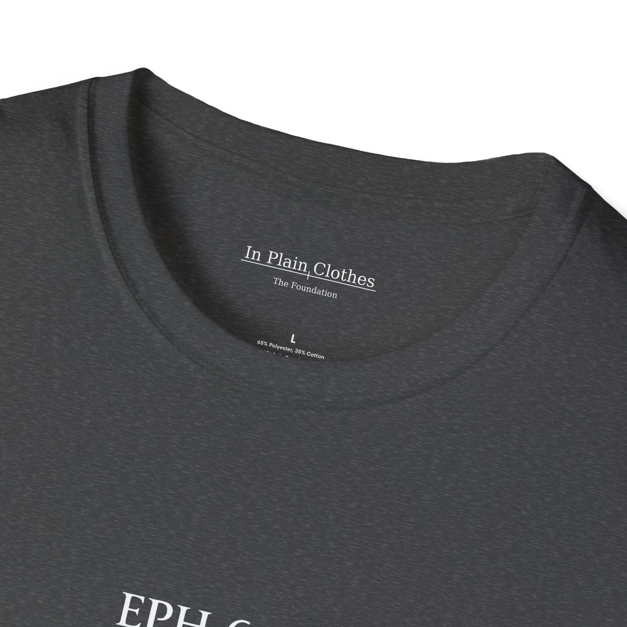The Armor  — Ephesians 6:16 — In Plain Clothes Tee