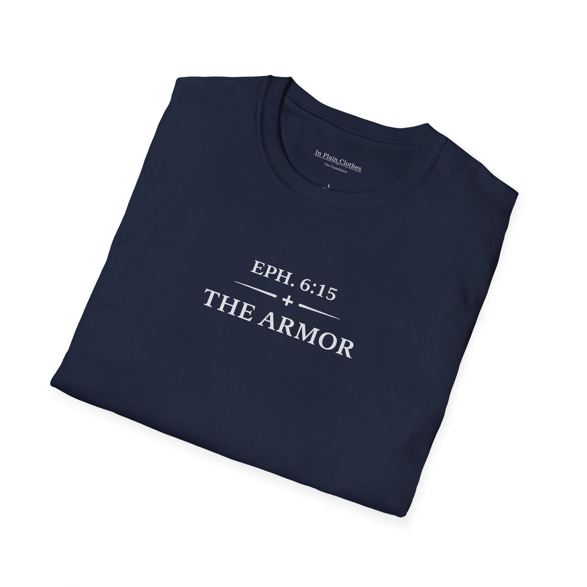 The Armor — Ephesians 6:15 Tee   In Plain Clothes | Softstyle Shirt