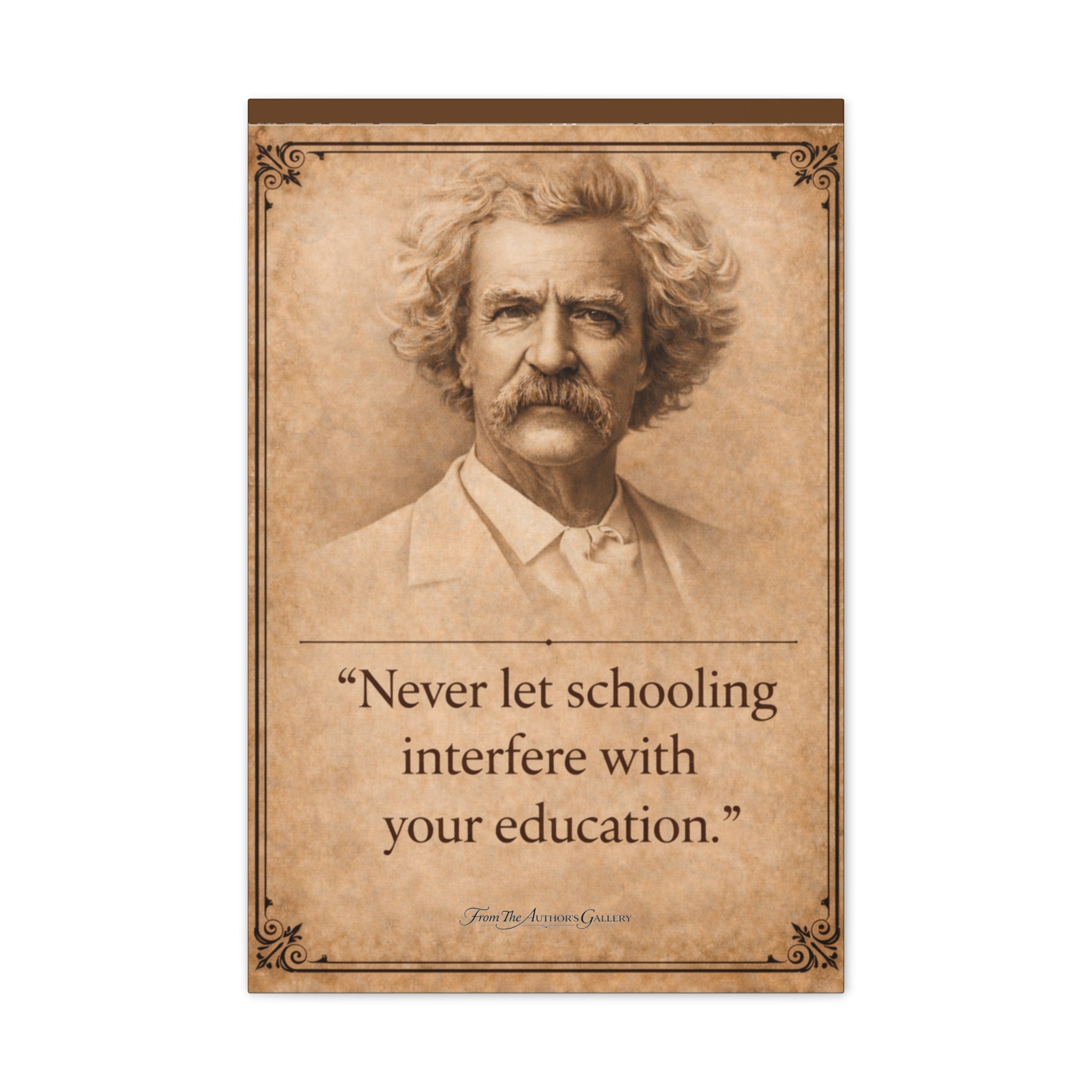 Mark Twain -- "Never let schooling..." -- Vintage Literary Canvas Piece