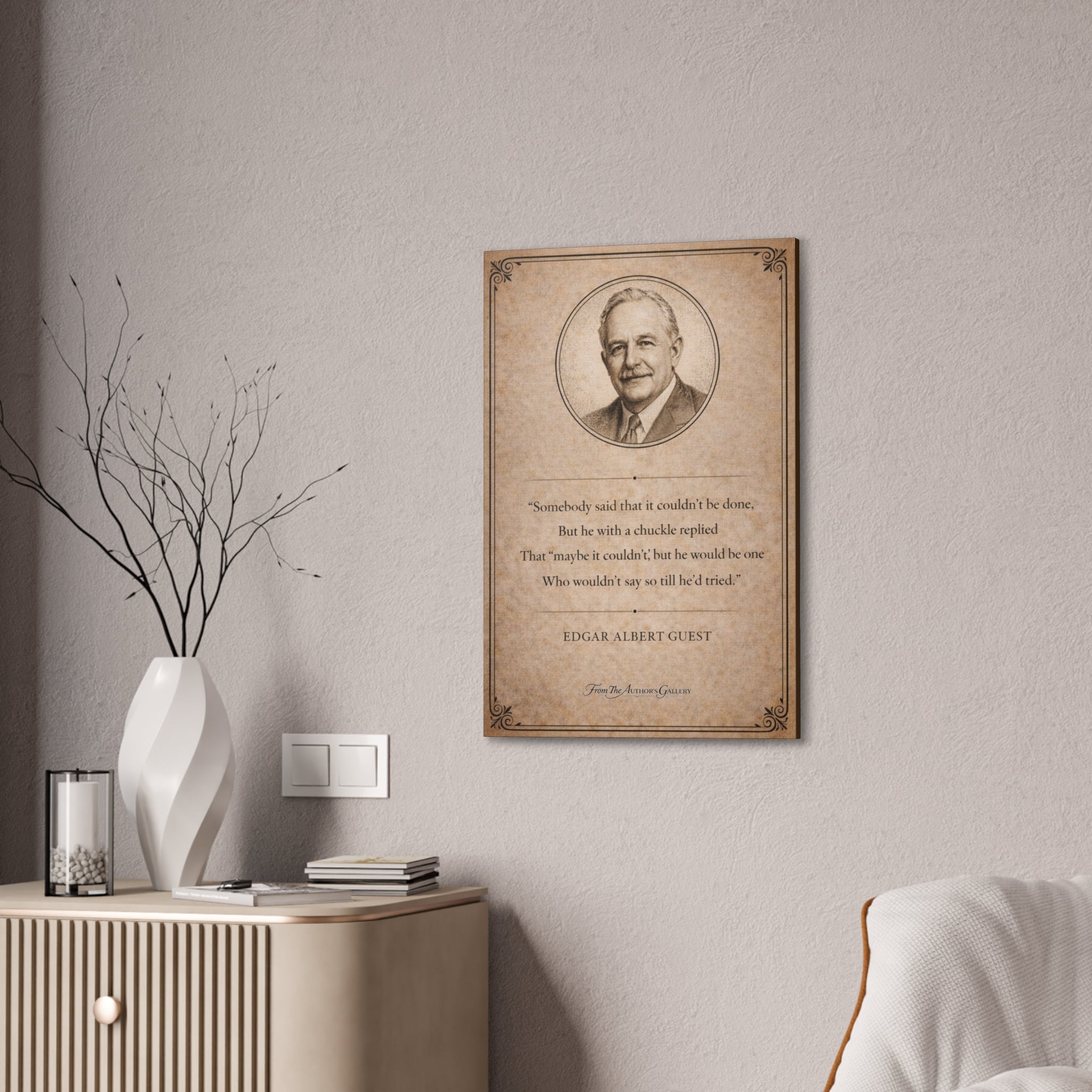 Edgar Albert Guest — “It Couldn’t Be Done” — Canvas Wall Piece
