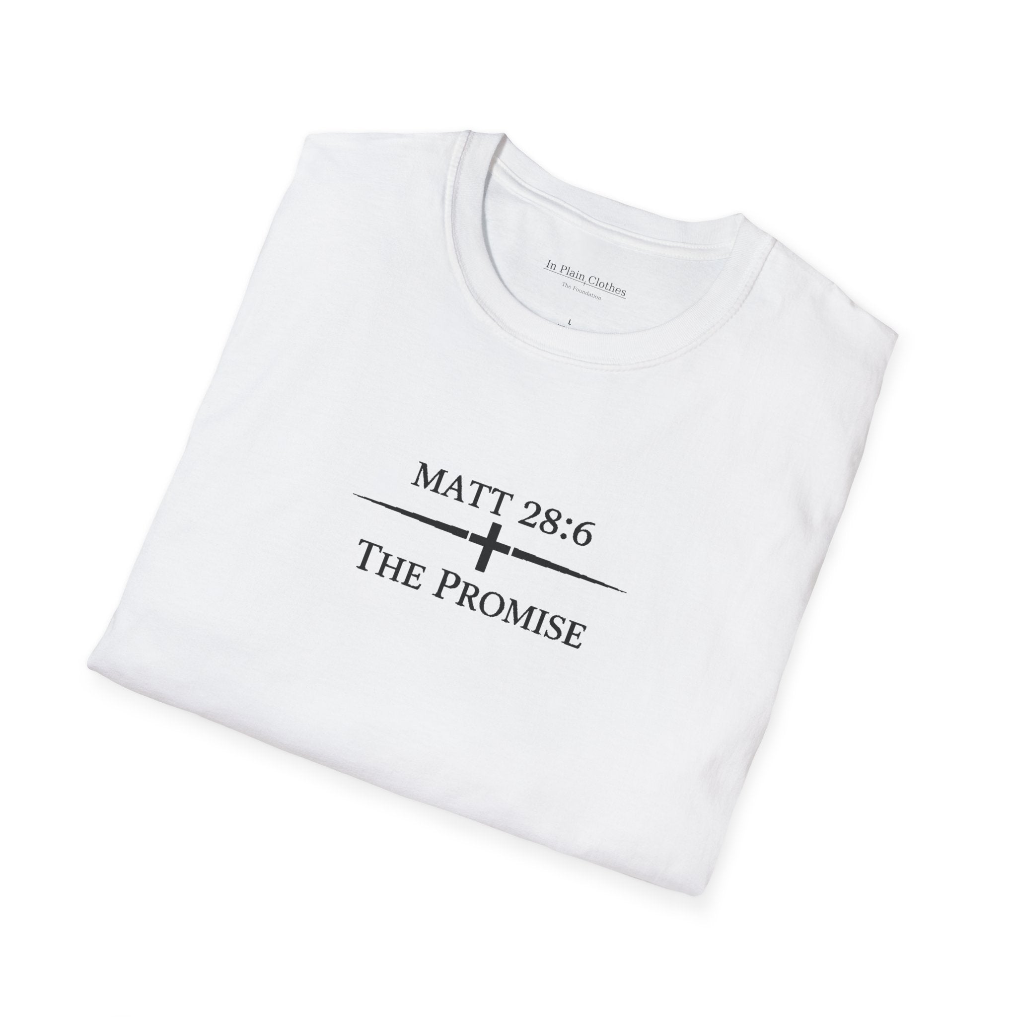 The Foundation — Matthew 28:6 — “The Promise” Tee