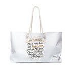 Weekender Bag — "He is risen"  Matthew 28:6     From The Foundation