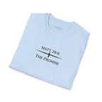 The Foundation — Matthew 28:6 — “The Promise” Tee