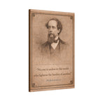Charles Dickens -- "No one is useless in this world ..." Vintage Literary Canvas Piece