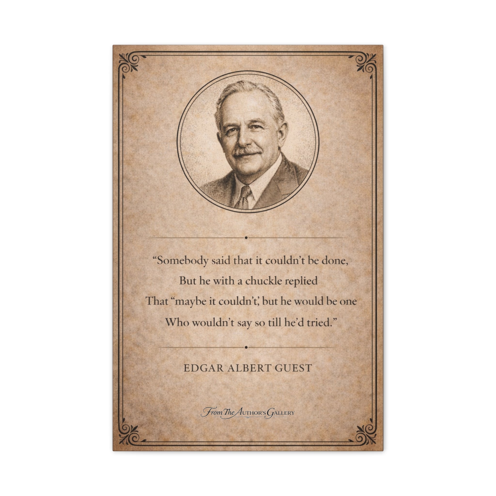 Edgar Albert Guest — “It Couldn’t Be Done” — Canvas Wall Piece
