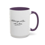 Call On Him Mug — The Foundation Collection (15 oz)