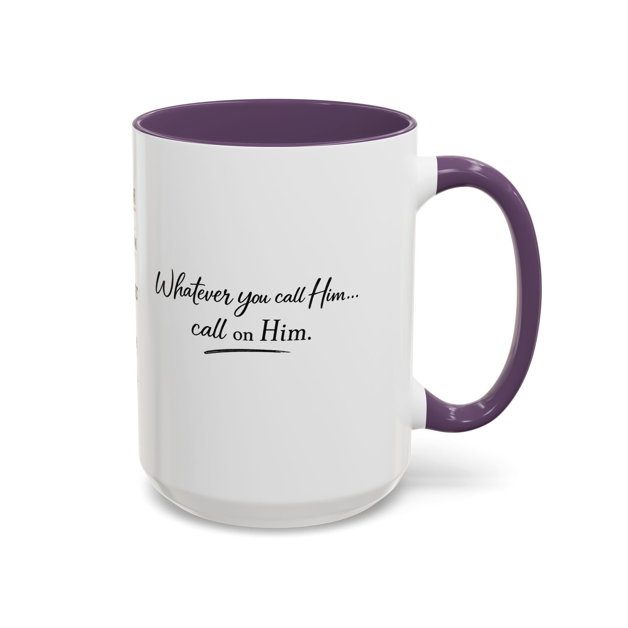 Call On Him Mug — The Foundation Collection (15 oz)