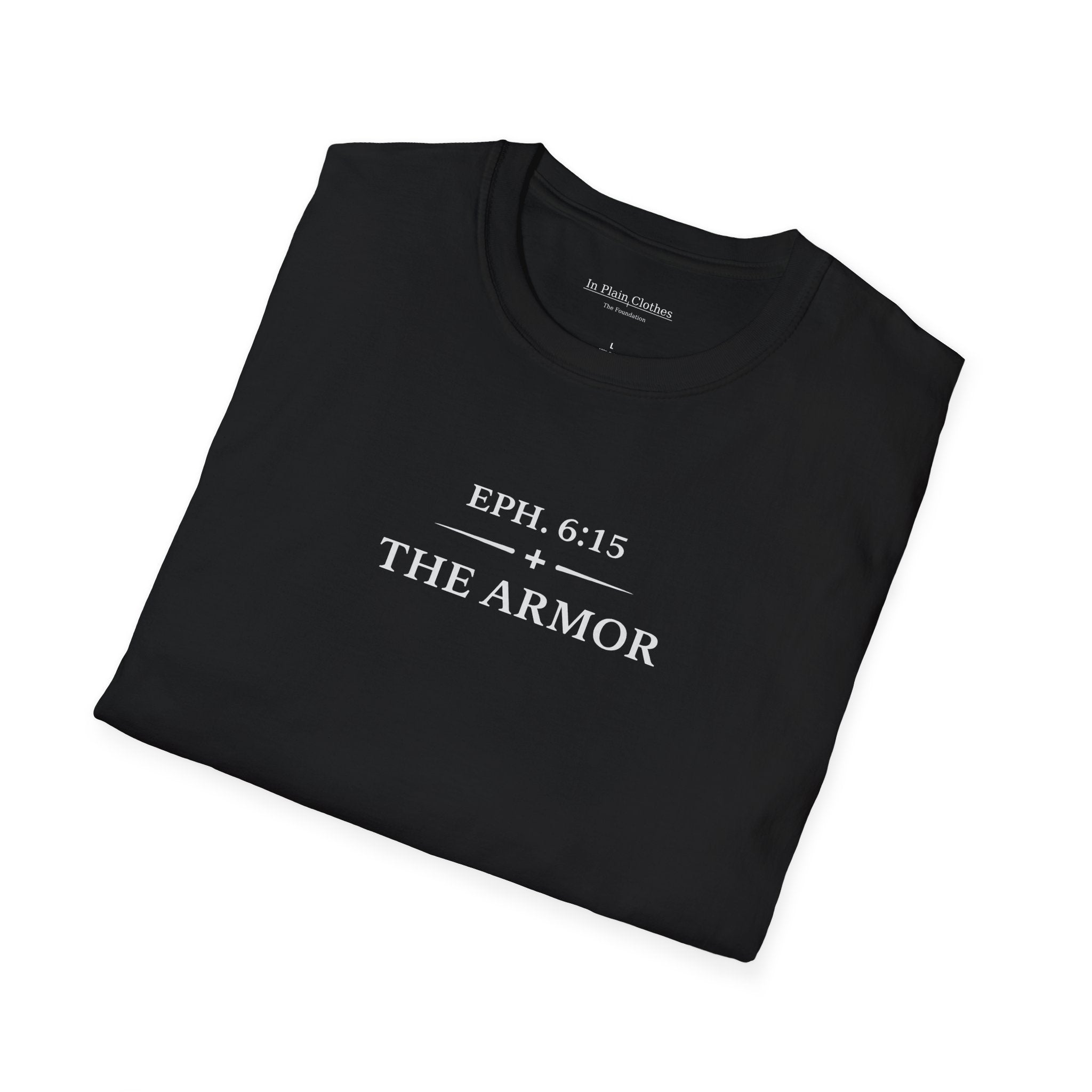 The Armor — Ephesians 6:15 Tee   In Plain Clothes | Softstyle Shirt