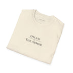 The Armor  — Ephesians 6:16 — In Plain Clothes Tee