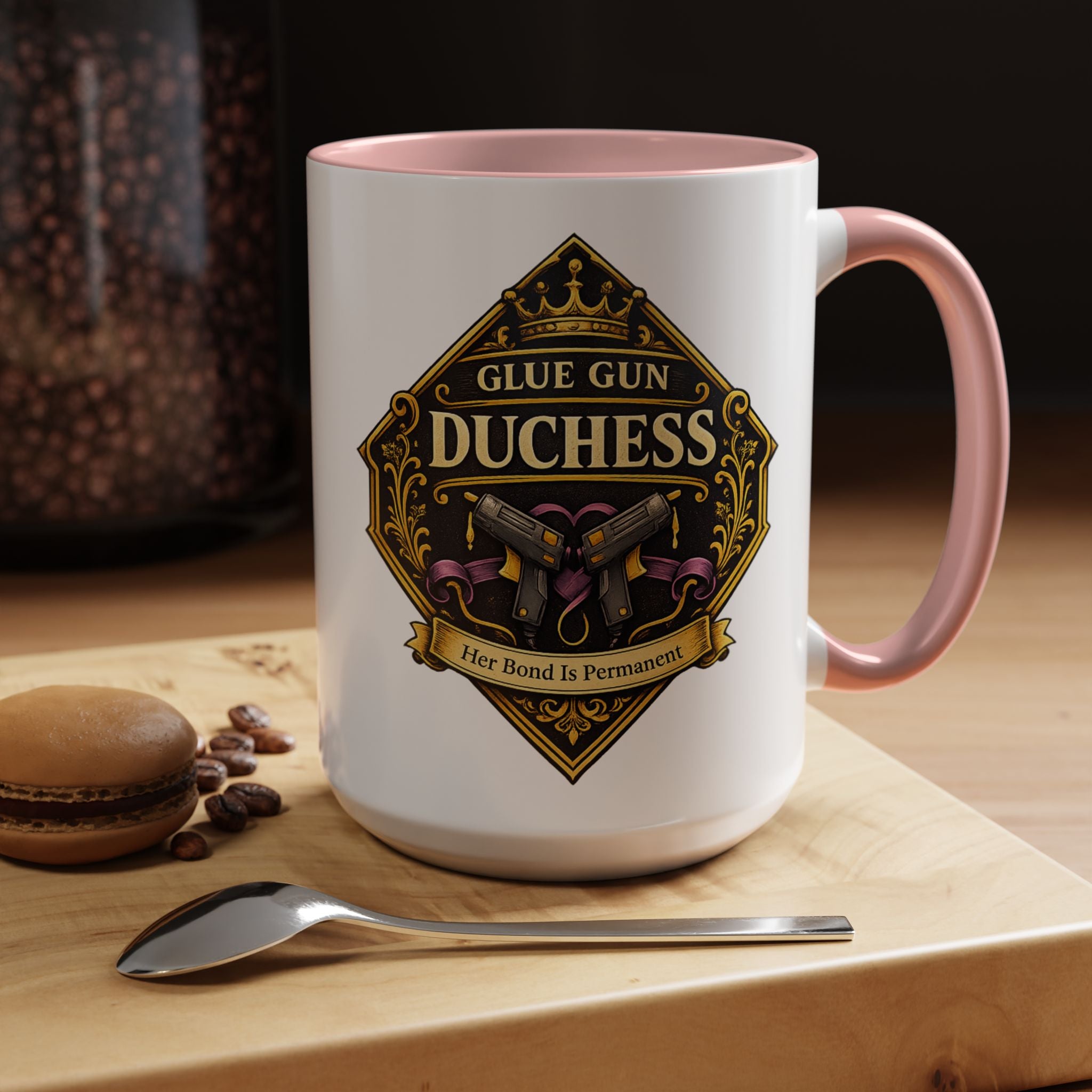 Glue Gun Duchess Coffee Mug — "Her Bond Is Permanent" Accent Ceramic Mug