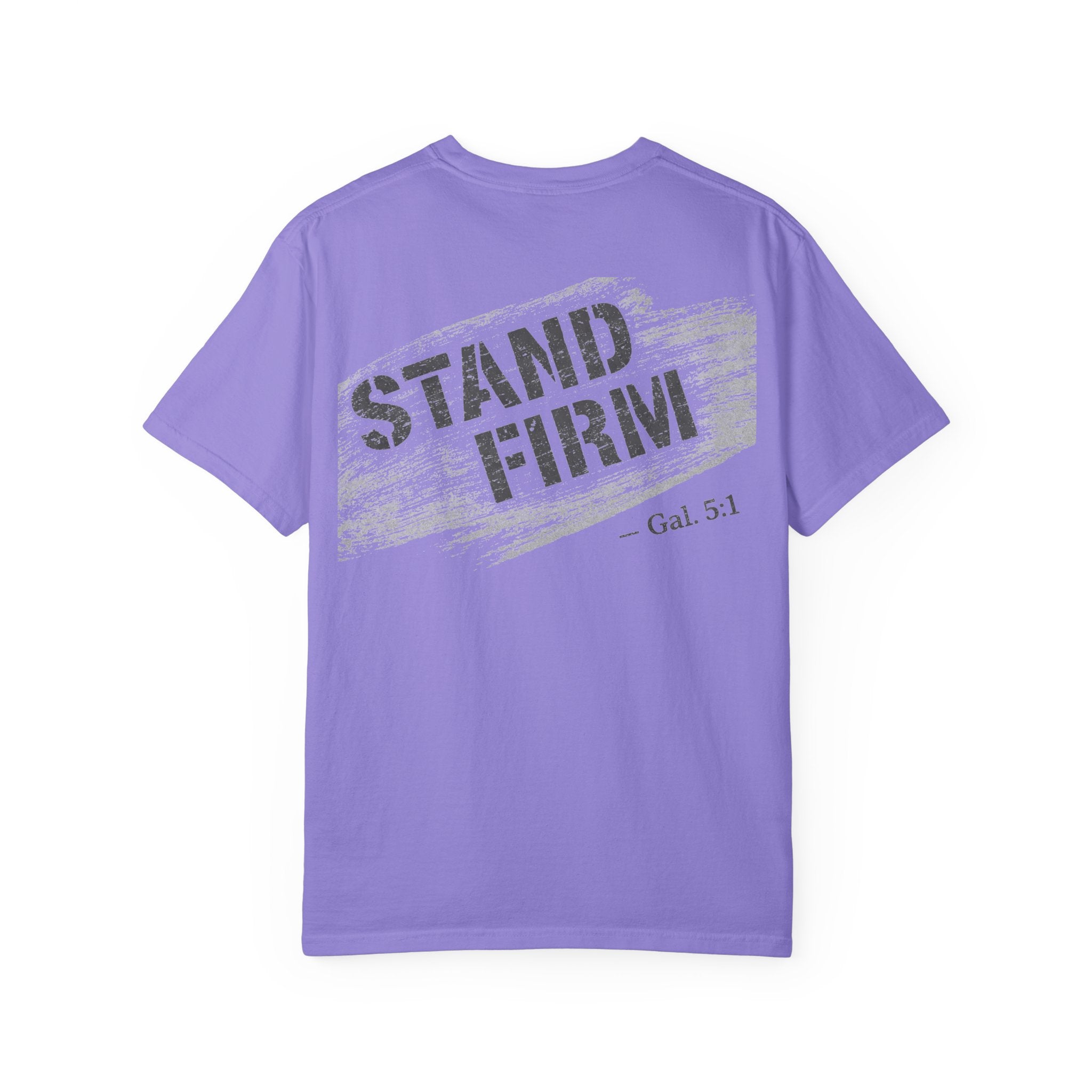 In Plain Clothes— Stand Firm Comfort Colors Tee (Galatians 5:1)