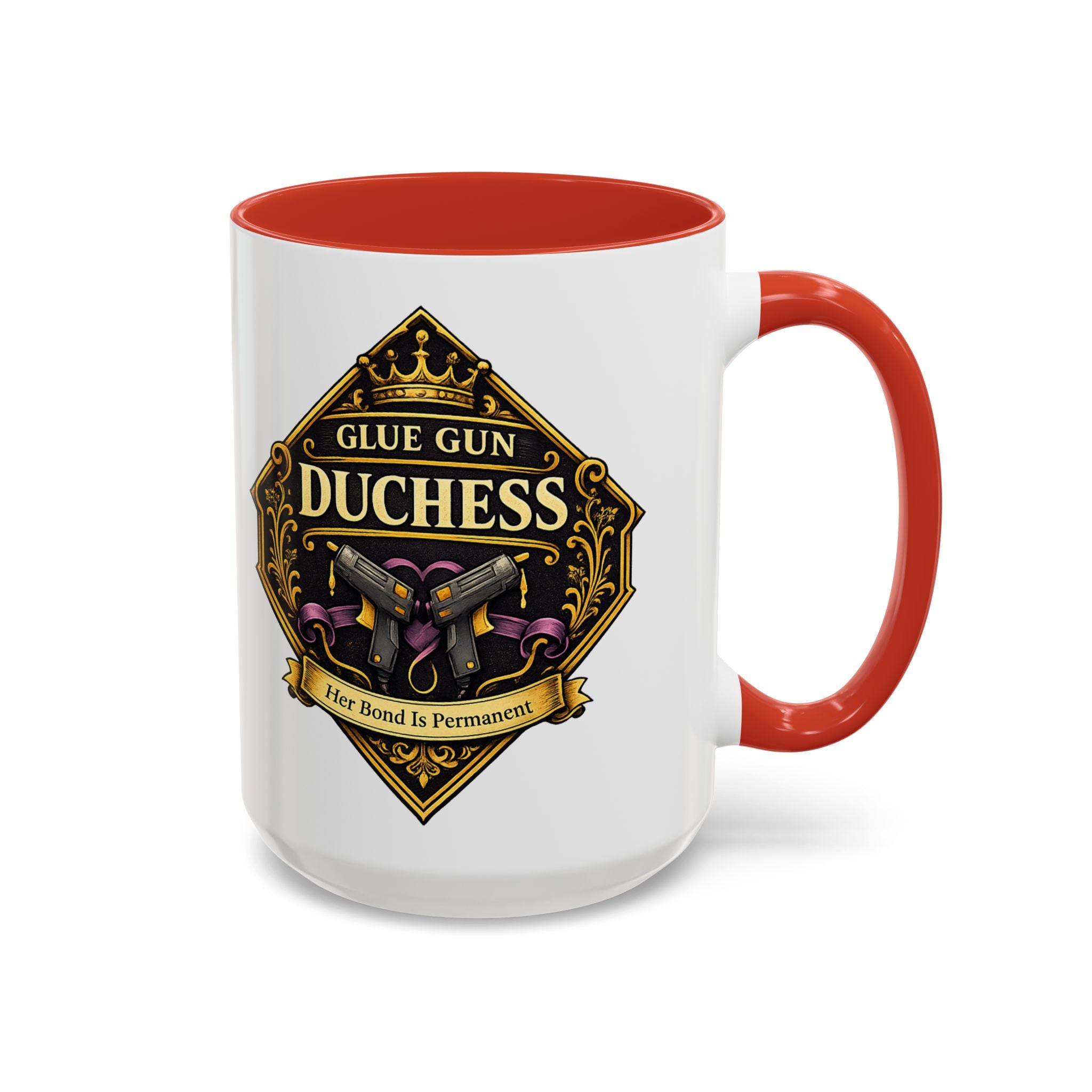 Glue Gun Duchess Coffee Mug — "Her Bond Is Permanent" Accent Ceramic Mug