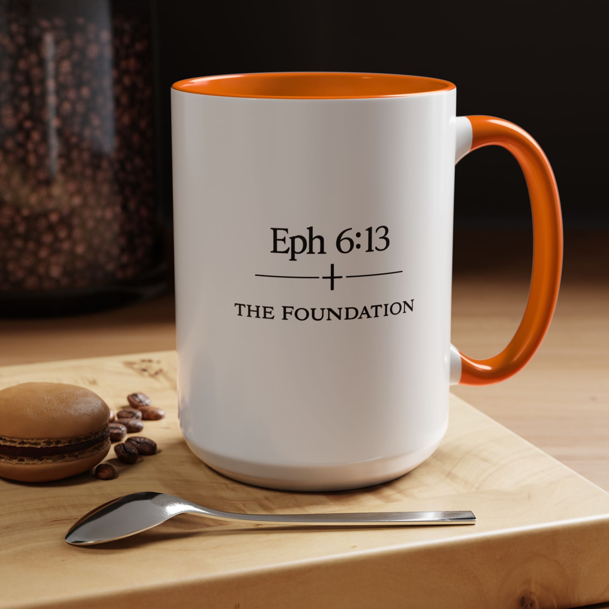 Ephesians 6:13 Coffee Mug — The Foundation Collection (15 oz)