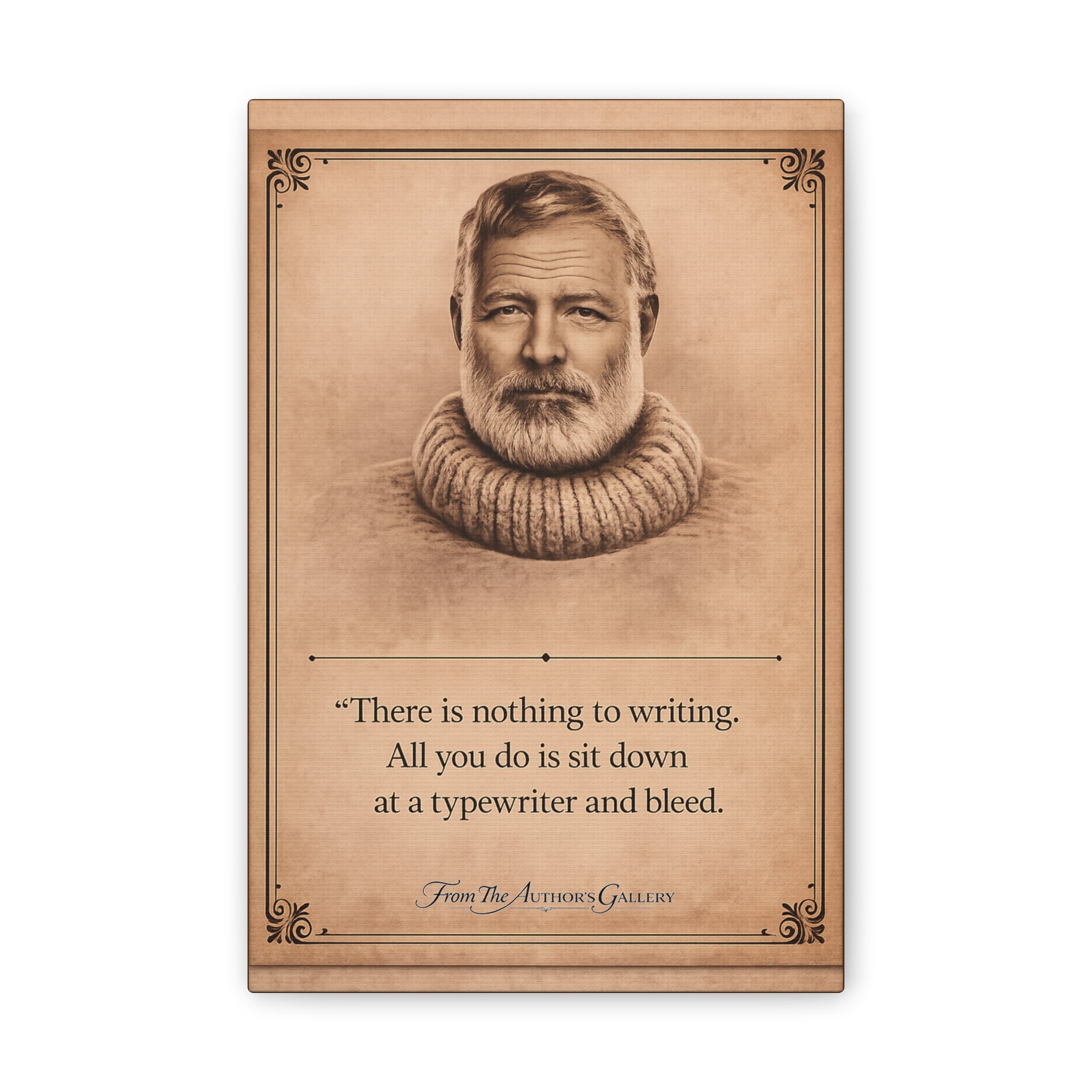 Ernest Hemingway --"There is nothing to writing…" -- Vintage Literary Canvas Piece