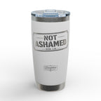 Foundation Series — “Not Ashamed” Engraved Tumbler (20 oz)