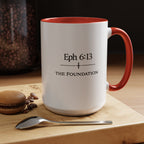 Ephesians 6:13 Coffee Mug — The Foundation Collection (15 oz)