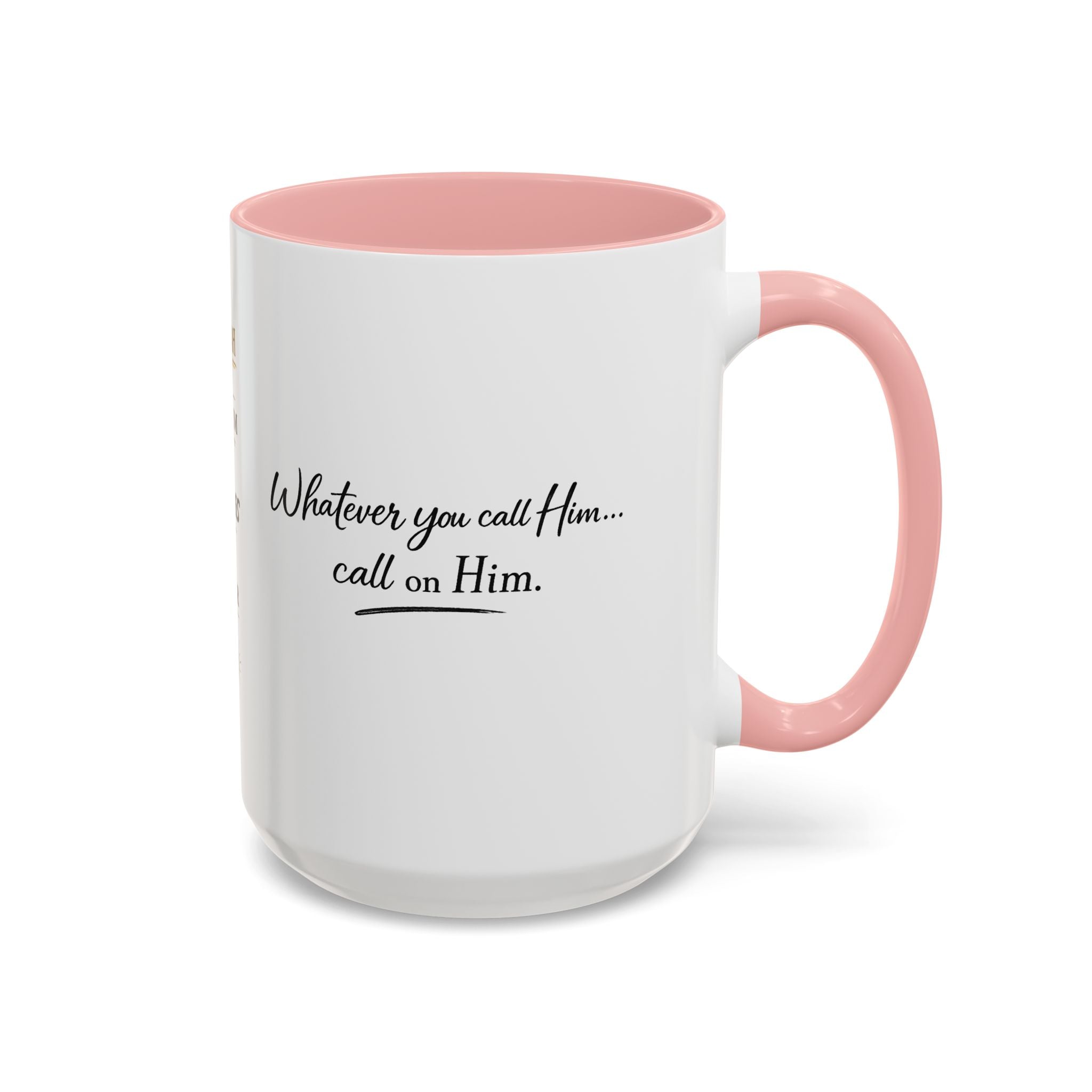 Call On Him Mug — The Foundation Collection (15 oz)
