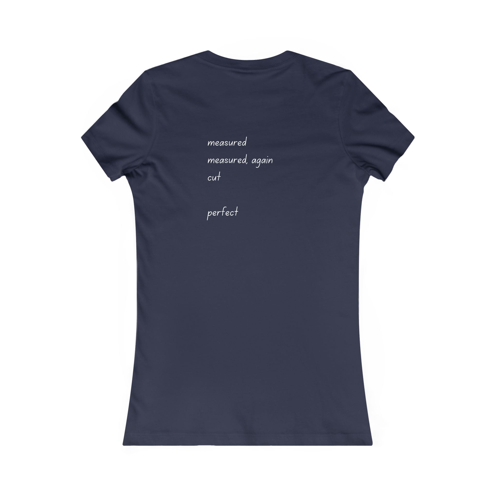 Lady of the Quilt Women's Tee – "Measured, Cut, Perfect" Quilting Shirt