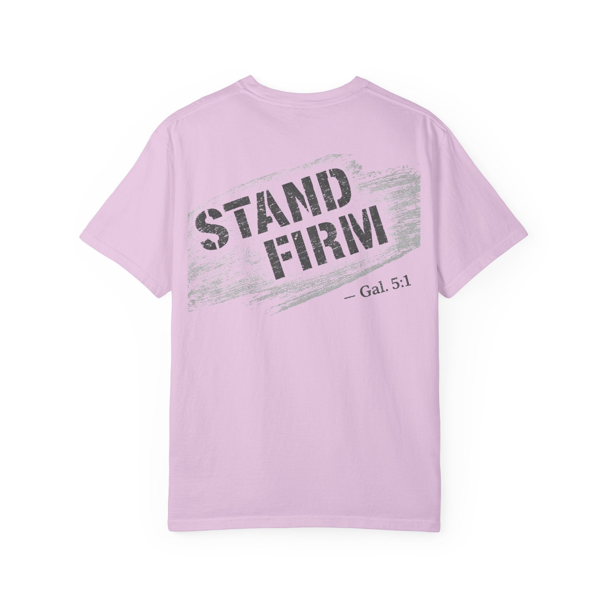 In Plain Clothes— Stand Firm Comfort Colors Tee (Galatians 5:1)